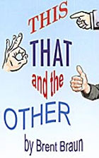 This, That and the Other by Brent Braun
