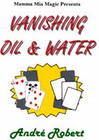 Vanishing Oil and Water by Andre Robert