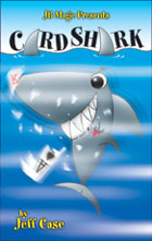 Card Shark by Jeff Case and JB Magic 