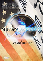 Metamorphosis with Gimmick by W. Dobson and M. Mason
