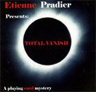 Total Vanish by Etienne Pradier
