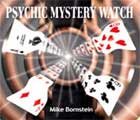 Psychic Mystery Watch by Mike Bornstein