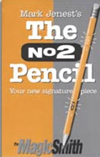 The No 2 Pencil by MagicSmith and Mark Jenest