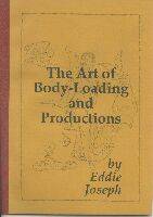 Art of Body-Loading and Productions by Eddie Joseph