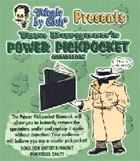 Power Pickpocket by Tom Burgeon and Goshman