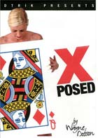 X-Posed by Wayne Dobson
