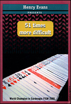 51 times more difficult by Henry Evans