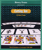 Cutting Ten by Henry Evans