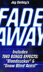 Fade Away by Jay Sankey